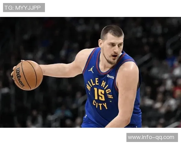 阿德尔曼谈约基奇缺阵可能性思绪飘忽中展望球队未来应对策略